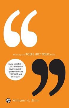portada Mastering Core TOEFL Ibt/Toeic Words (in English)