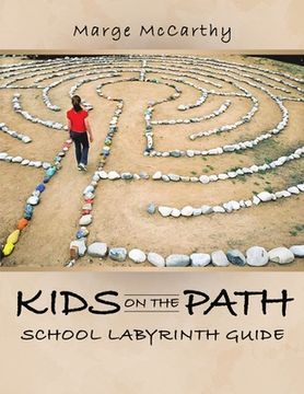 portada Kids on the Path: School Labyrinth Guide (en Inglés)