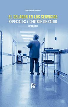 portada El Celador en los Servicios Especiales y Centros de Salud-3 (Ciencias Sanitarias)