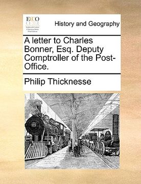 portada a letter to charles bonner, esq. deputy comptroller of the post-office. (in English)