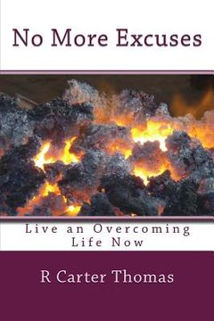 portada No More Excuses: Live an Overcoming life Now (en Inglés)