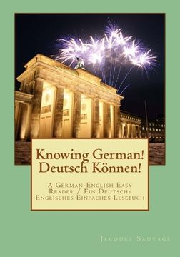 portada Knowin German! Deutsch Koennen!: An Easy German-English Reader / Ein Einfaches Deutsch-Englisches Lesebuch (in English)