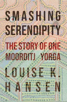 portada Smashing Serendipity: The Story of One Moorditj Yorga (en Inglés)