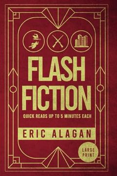 portada Flash Fiction: Quick Reads up to 5 Minutes Each (en Inglés)