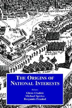 portada the origins of national interests (en Inglés)