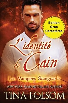 portada L'identité de Cain (Édition Gros Caractères) (in French)