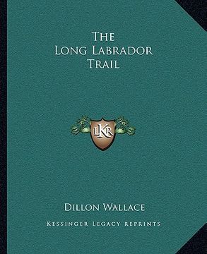 portada the long labrador trail (en Inglés)