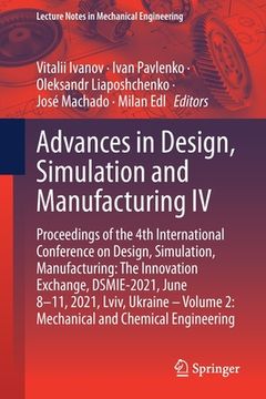 portada Advances in Design, Simulation and Manufacturing IV: Proceedings of the 4th International Conference on Design, Simulation, Manufacturing: The Innovat (en Inglés)