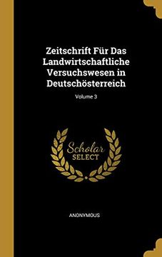 portada Zeitschrift Für Das Landwirtschaftliche Versuchswesen in Deutschösterreich; Volume 3 (in German)