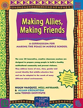portada Making Allies, Making Friends: A Curriculum for Making the Peace in Middle School (en Inglés)