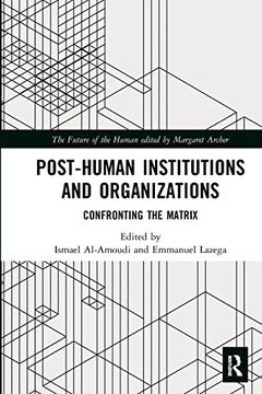 portada Post-Human Institutions and Organizations (The Future of the Human) 