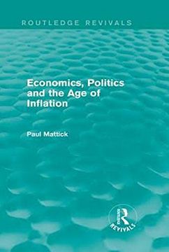 portada Economics, Politics and the age of Inflation (en Inglés)