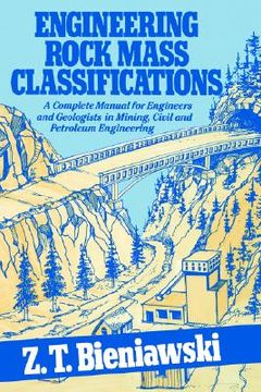 portada engineering rock mass classifications: a complete manual for engineers and geologists in mining, civil, and petroleum engineering