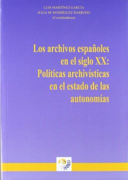 portada Archivos Españoles en el Siglo xx (in Spanish)
