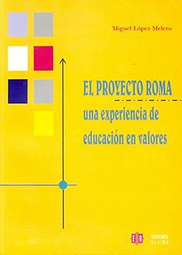 portada El Proyecto Roma: Una Experiencia de Educación en Valores