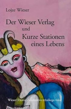 portada Der Wieser Verlag und Kurze Stationen Eines Lebens (in German)