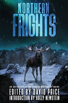 portada Northern Frights: An Anthology by The Horror Writers of Maine (en Inglés)
