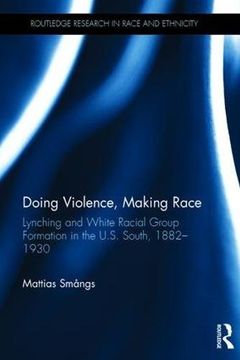 portada Doing Violence, Making Race (en Inglés)