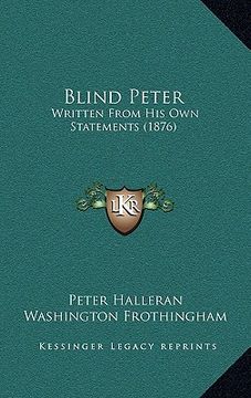 portada blind peter: written from his own statements (1876) (en Inglés)