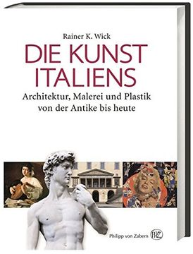 portada Die Kunst Italiens: Architektur, Malerei, Plastik von der Antike bis Heute 