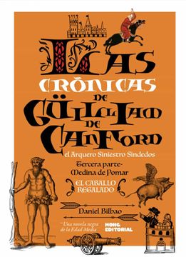 portada Las Crónicas de Güilliam de Canford, el Arquero Siniestro Sindedos Iii: El Caballo Regalado: 3 (in Spanish)
