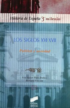 portada Los Siglos xvi y Xvii: Política y Sociedad (in Spanish)