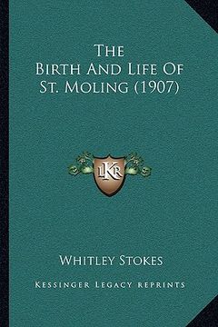 portada the birth and life of st. moling (1907)