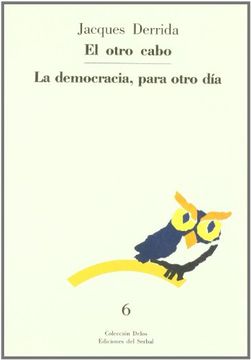 portada El Otro Cabo: La Democracia, Para Otro día (Delos)