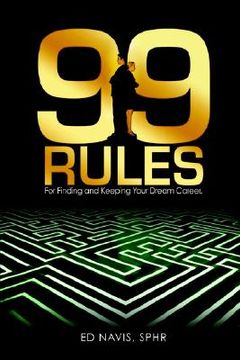 portada 99 rules for finding and keeping your dream career (en Inglés)