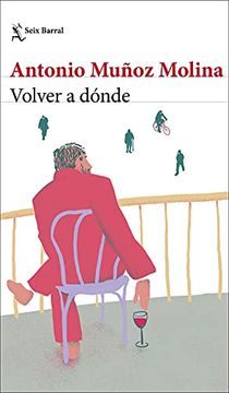 portada Volver a Dónde (Biblioteca Breve) (in Spanish)
