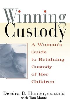 portada Winning Custody: A Woman's Guide to Retaining Custody of her Children (en Inglés)