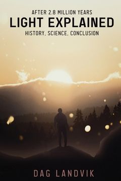 portada Light Explained: History, Science, Conclusion (en Inglés)