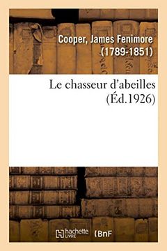 portada Le Chasseur D'abeilles (Littérature) (en Francés)