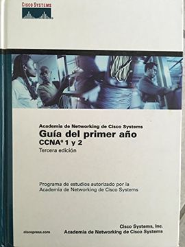 portada Cisco Press: Academia de Networking de Cisco Systems: Guia del Primer año (Ccna 1 y 2) 3/e