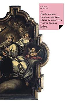 portada Noche Oscura; Cántico Espiritual; Llama de Amor Viva y Otros Poemas (Poesía) (in Spanish)