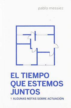 portada El Tiempo que Estemos Juntos (Escénicas) (in Spanish)