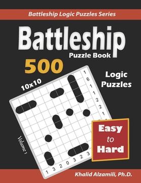 portada Battleship Puzzle Book: 500 Easy to Hard Puzzles (10x10) (en Inglés)