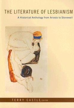 portada The Literature of Lesbianism: A Historical Anthology From Ariosto to Stonewall 