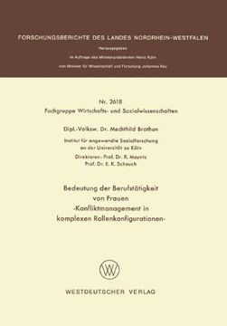 portada Bedeutung der Berufstätigkeit von Frauen: Konfliktmanagement in komplexen Rollenkonfigurationen (Forschungsberichte des Landes Nordrhein-Westfalen) (German Edition)