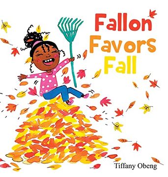 portada Fallon Favors Fall: A Wonderful Children's Book About Fall (en Inglés)