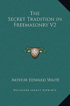 portada the secret tradition in freemasonry v2 (en Inglés)