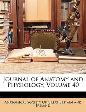 portada journal of anatomy and physiology, volume 40 (in English)