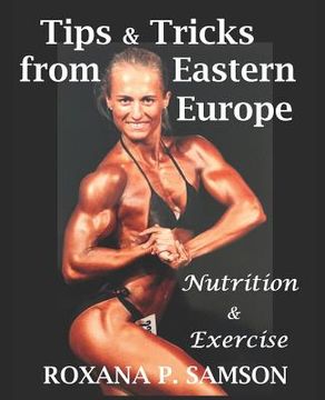 portada Tips & Tricks from Eastern Europe: Nutrition & Exercise (en Inglés)
