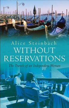 without reservations: the travels of an independent woman (en Inglés)