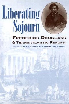 portada liberating sojourn: frederick douglas and transatlantic reform (en Inglés)