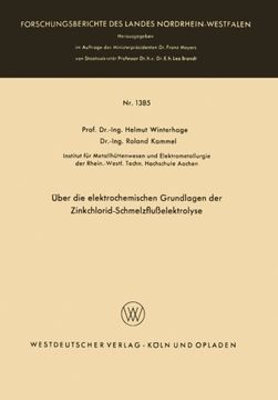 portada Über die elektrochemischen Grundlagen der Zinkchlorid-Schmelzflußelektrolyse (Forschungsberichte des Landes Nordrhein-Westfalen) (German Edition)
