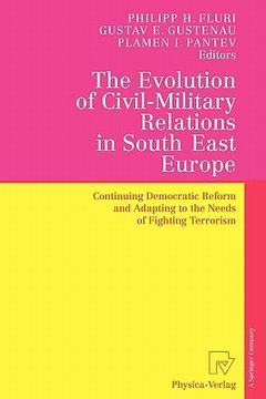 portada the evolution of civil-military relations in south east europe: continuing democratic reform and adapting to the needs of fighting terrorism