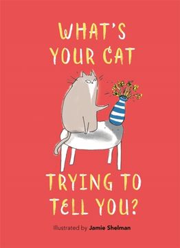 portada What’s Your Cat Trying to Tell You?