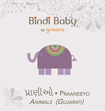 portada Bindi Baby Animals (Gujarati): A Beginner Language Book for Gujarati Children (en Guyaratí)