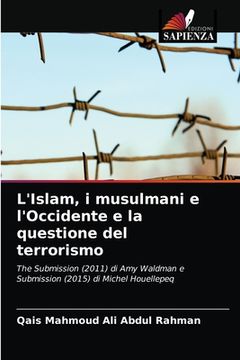 portada L'Islam, i musulmani e l'Occidente e la questione del terrorismo (in Italian)